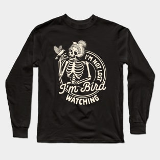 Bird Watching Bird Lover I'm Not Lost I'm Bird Watching Long Sleeve T-Shirt